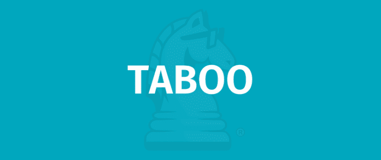 Règles du jeu TABOO - Comment jouer à TABOO ?