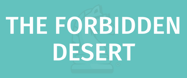 THE FORBIDDEN DESERT - Научете се да играете с Gamerules.com