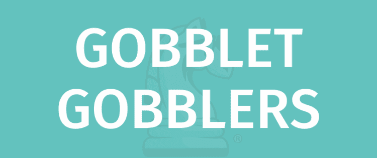 GOBBLET Gobblers - Gamerules.com सह खेळायला शिका