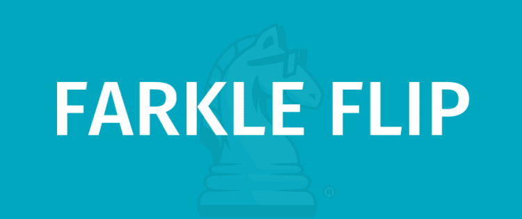 FARKLE FLIP - Išmokite žaisti su Gamerules.com
