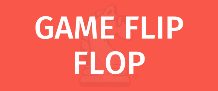 GAME FLIP FLOP - Naučite kako igrati s GameRules.com