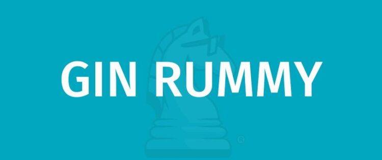ច្បាប់ហ្គេម Gin Rummy - របៀបលេង Gin Rummy